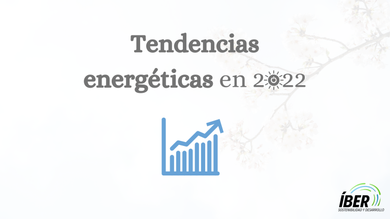 Tendencias energéticas en 2022