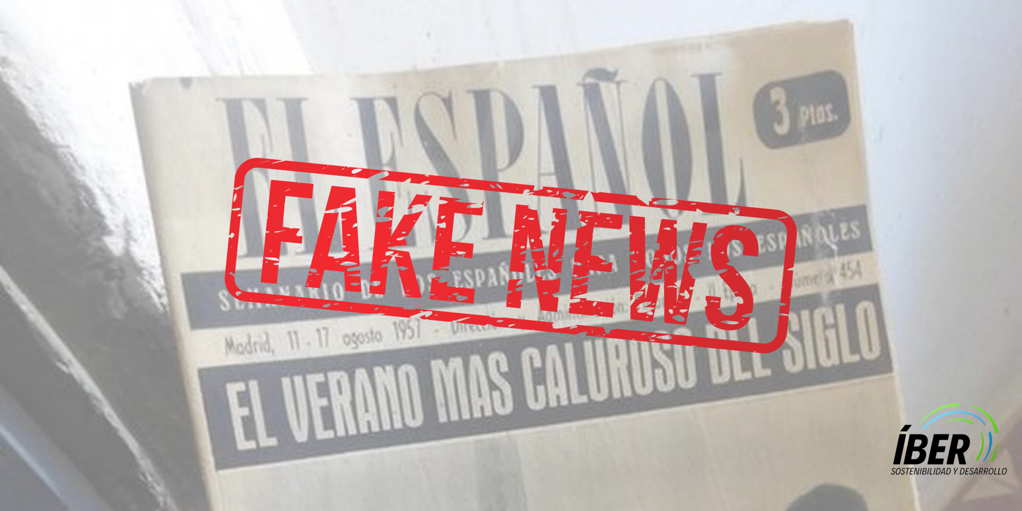 Fake news y el cambio climático - Ibersyd